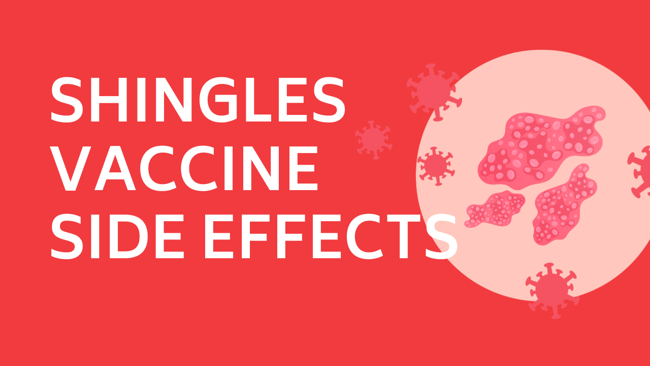 Understanding Shingles Vaccine Side Effects: What You Need to Know