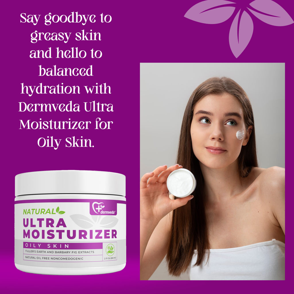 Dermveda Ultra Moisturizer for Oily Skin, Oil-Free Hydration with Fuller's Earth and Barbary Fig Extract - Non-Comedogenic Formula for Skin